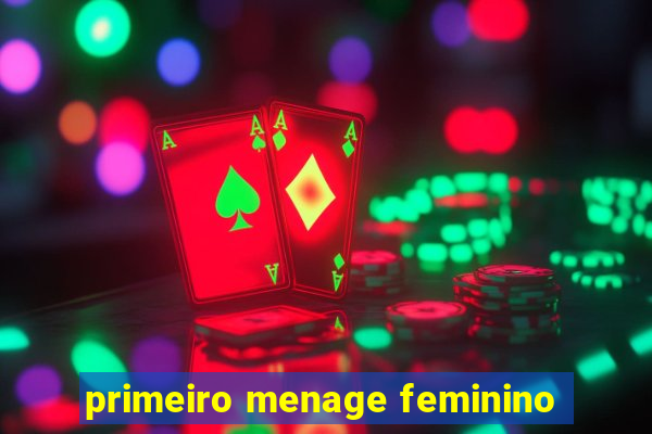 primeiro menage feminino